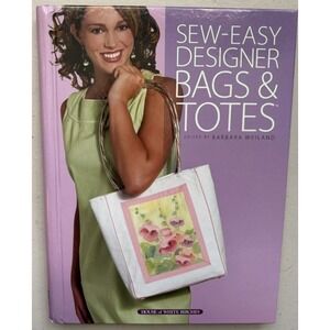 Sew-Easy Designer Bags & Totes by House Of White Birches - Spiral Hardcover NEW